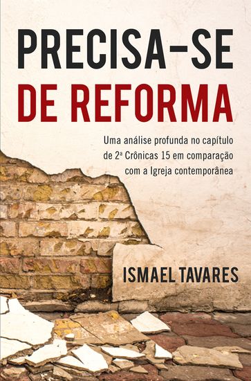 Precisa-se de Reforma - Ismael Tavares