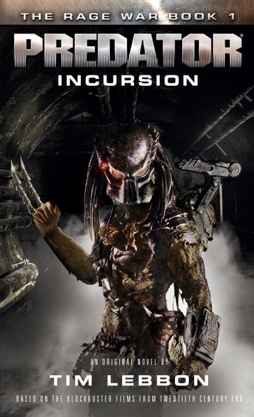 Predator: Incursion - Tim Lebbon