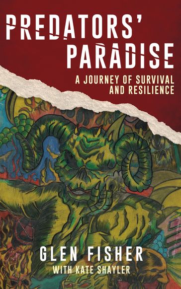 Predators' Paradise: A Journey of Survival and Resilience - Glen Fisher - Kate Shayler