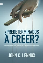 Predeterminados a creer?