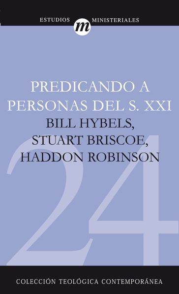 Predicando a Personas del S.XXI - Bill Hybels - Haddon W. Robinson - Stuart Briscoe