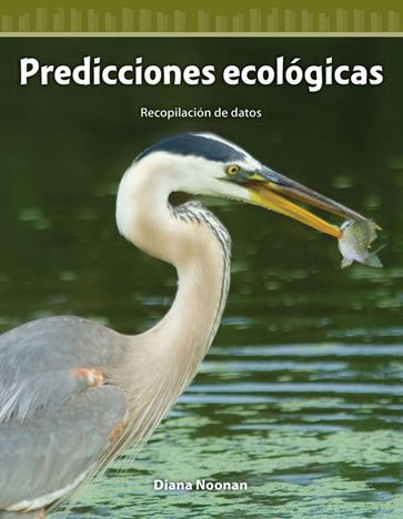 Predicciones ecolÓgicas: RecopilaciÓn de datos - Diana Noonan