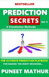 Prediction Secrets Clandestine 9 More Methods