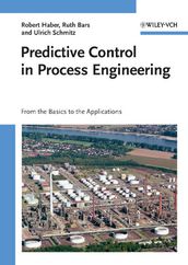 Predictive Control in Process Engineering