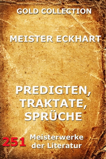 Predigten, Traktate, Sprüche - Eckhart Meister