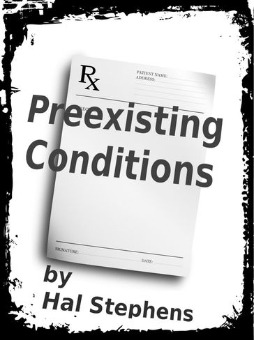 Preexisting Conditions - Hal Stephens - Harold Brown