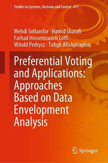 Preferential Voting and Applications: Approaches Based on Data Envelopment Analysis - Mehdi Soltanifar - Hamid Sharafi - Farhad Hosseinzadeh Lotfi - Witold Pedrycz - Tofigh Allahviranloo
