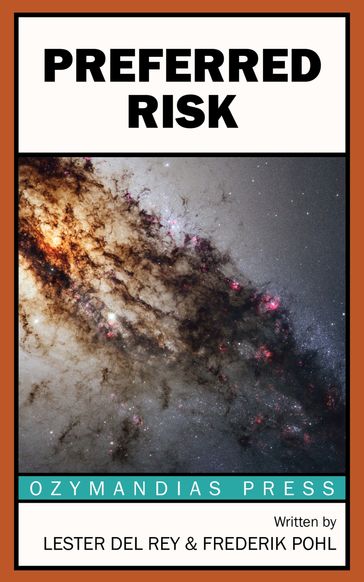 Preferred Risk - Frederik Pohl - Lester Del Rey