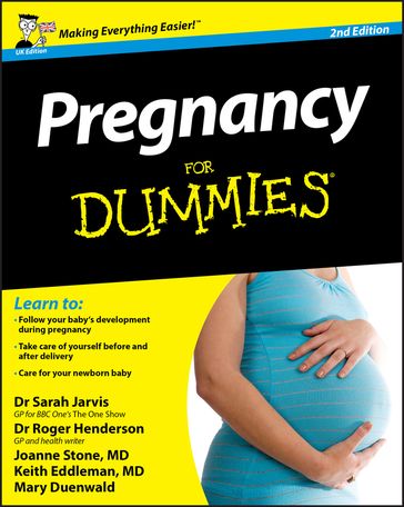 Pregnancy For Dummies - Roger Henderson - Joanne Stone - Keith Eddleman - Sarah Jarvis - Mary Duenwald