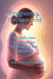 Pregnancy, Nausea and You