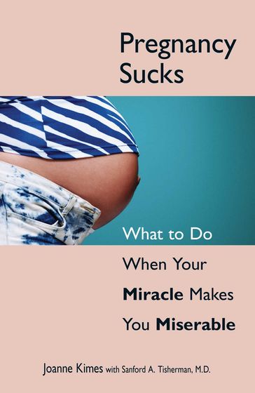 Pregnancy Sucks - Joanne Kimes - Leslie Young