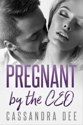 Pregnant By The CEO