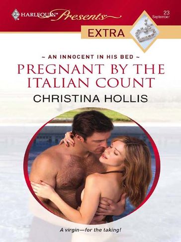 Pregnant by the Italian Count - Christina Hollis