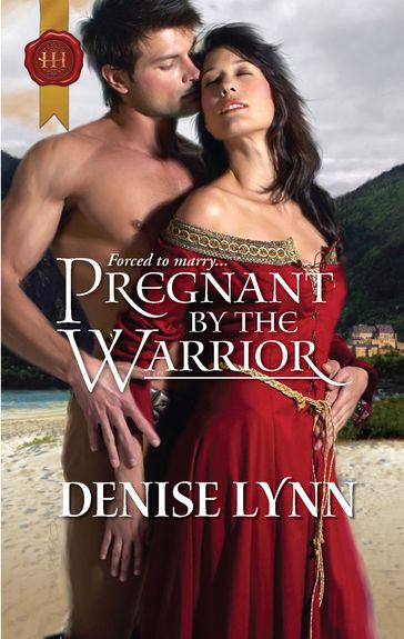 Pregnant by the Warrior - Denise Lynn