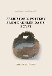 Prehistoric Pottery from Dakhleh Oasis, Egypt