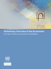 Preliminary Overview of the Economies of Latin America and the Caribbean 2016