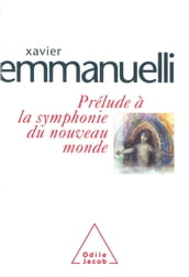 Prélude à la symphonie du nouveau monde