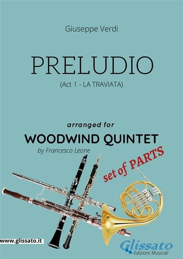 Preludio (La Traviata) - Woodwind quintet set of PARTS - Francesco Leone - Giuseppe Verdi