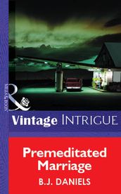 Premeditated Marriage (Mills & Boon Vintage Intrigue)