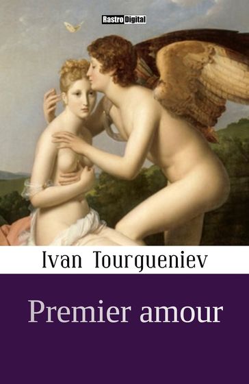 Premier amour - Ivan Tourgueniev