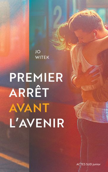 Premier arrêt avant l'avenir - Jo Witek