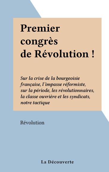 Premier congrès de Révolution ! - Révolution