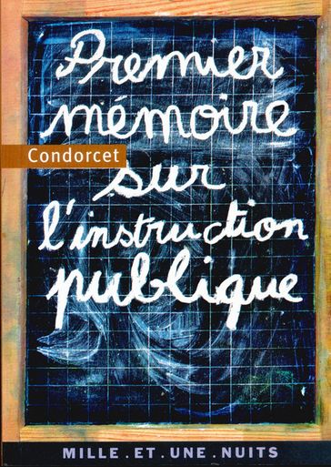 Premier mémoire sur l'instruction publique - Jean-Antoine Nicolas Condorcet