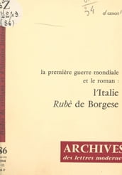 La Première Guerre mondiale et le roman : l Italie, Borgese