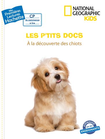 Premières lectures CP2 National Geographic Kids - À la découverte des chiots - MATHILDE PARIS