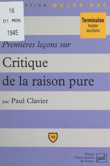 Premières leçons sur Critique de la raison pure, de Kant - Frédéric Laupies - Pascal Gauchon - Paul Clavier