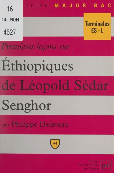 Premières leçons sur Éthiopiques, de Léopold Sédar Senghor - Pascal Gauchon - Philippe Delaveau - Éric Cobast