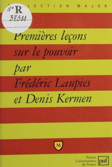 Premières leçons sur le pouvoir - Denis Kermen - Frédéric Laupies - Pascal Gauchon