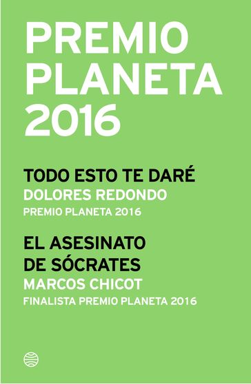 Premio Planeta 2016: ganador y finalista (pack) - Dolores Redondo - Marcos Chicot