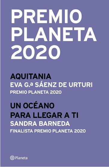 Premio Planeta 2020: ganador y finalista (pack) - Eva García Sáenz de Urturi - Sandra Barneda