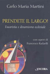 Prendete il largo! Eucaristia e dinamismo ecclesiale