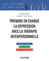 Prendre en charge la dépression avec la thérapie interpersonnelle