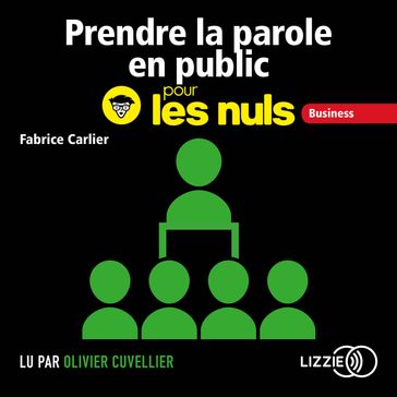 Prendre la parole en public pour les Nuls - Fabrice CARLIER