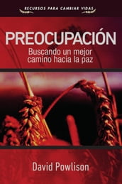 Preocupación - Buscando un mejor camino hacia la paz