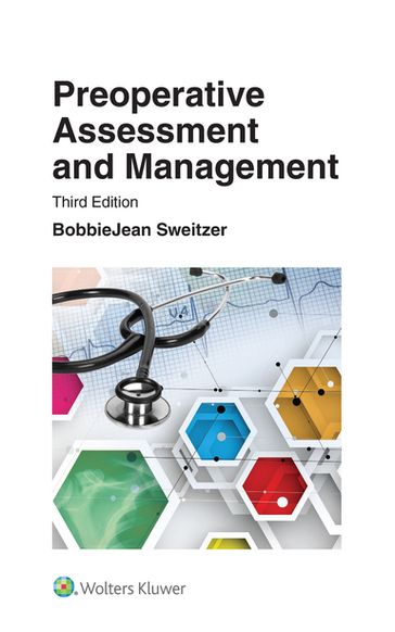 Preoperative Assessment and Management - BobbieJean Sweitzer