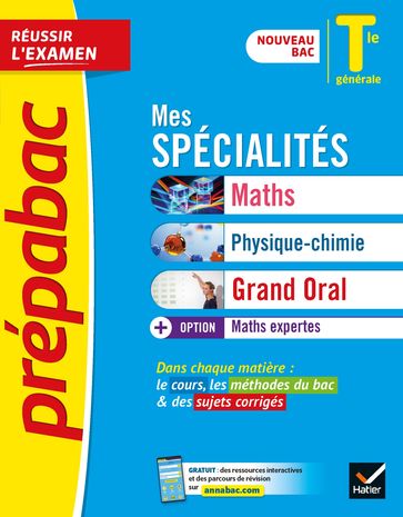 Prépabac Mes spécialités Maths, Physique-chimie, Grand Oral & Maths expertes Tle - Bac 2024 - Collectif