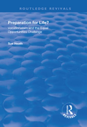 Preparation for Life? - Sue Heath