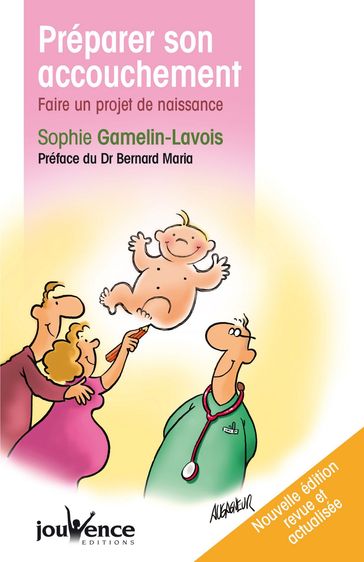 Préparer son accouchement (Nouvelle édition) - Sophie Gamelin-Lavois