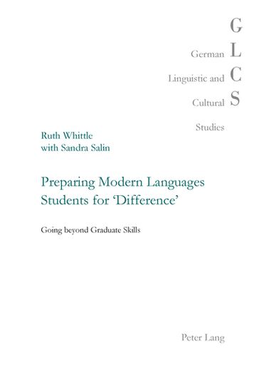 Preparing Modern Languages Students for 'Difference' - Ruth Whittle - Sandra Salin - Peter Rolf Lutzeier