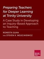 Preparing Teachers for Deeper Learning at Trinity University