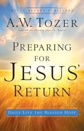 Preparing for Jesus  Return