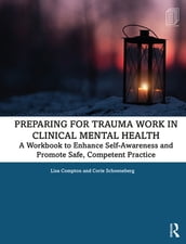 Preparing for Trauma Work in Clinical Mental Health