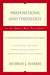 Prepositions and Theology in the Greek New Testament