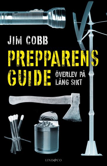 Prepparens guide  Överlev pa lang sikt - Jim Cobb - Niklas Lindblad