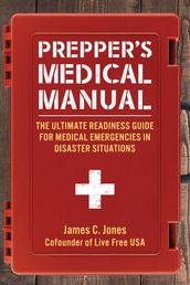 Prepper s Medical Manual