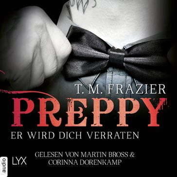 Preppy - Er wird dich verraten - King-Reihe 5 (Ungekürzt) - T. M. Frazier